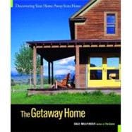 Getaway Home : Discovering Your Home Away from Home