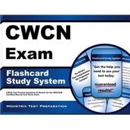 Cwcn Exam Flashcard Study System: Cwcn Test Practice Questions & Review for the Wocncb Certified Wound Care Nurse Exam