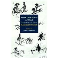 Peter the Great's African Experiments in Prose