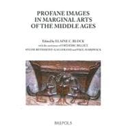 Profane Images in Marginal Arts of the Middle Ages: Proceedings of the VI Biennial Colloquium Misericordia International Organized by and Presided over by Malcom Jones University of Sheffield 18 - 21 Ju