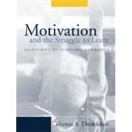 Motivation and the Struggle to Learn: Responding to Fractured Experience