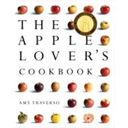 The Apple Lover's Cookbook