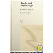 Gender and Archaeology: Contesting the Past