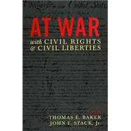At War with Civil Rights and Civil Liberties
