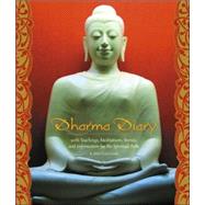 Dharma Diary 2007 Calendar: With Teachings, Meditations, Stories, and Information for the Spiritual Path
