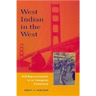 West Indian in the West : Self Representations in an Immigrant Community