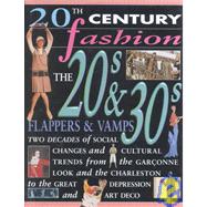 The 20's & 30's: Flappers & Vamps