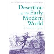 Desertion in the Early Modern World A Comparative History
