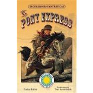 El pony express/ The Pony Express