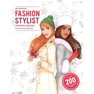 Fashion Stylist: Fall/Winter Collection An Activity and Sticker Book