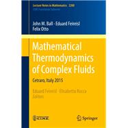 Mathematical Thermodynamcis of Complex Fluids