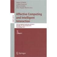 Affective Computing and Intelligent Interaction: 4th International Conference, ACII 2011, Memphis, TN, USA, October 9-12, 2011 Proceedings