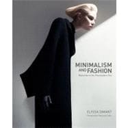 Minimalism and Fashion: Reduction in the Postmodern Era