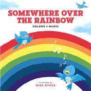 Somewhere Over the Rainbow Colors in Music