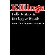 Killings: Folk Justice in the Upper South