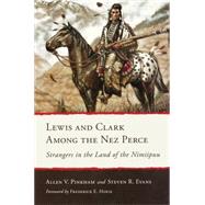 Lewis and Clark Among the Nez Perce