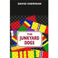 The Junkyard Dogs