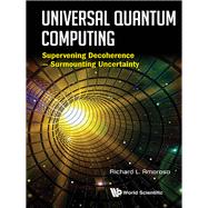 Universal Quantum Computing