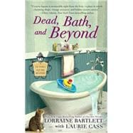 Dead, Bath, and Beyond