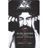 Alan Moore and the Gothic Tradition