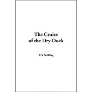 The Cruise Of The Dry Dock