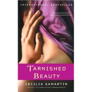Tarnished Beauty : A Novel