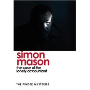 The Case of the Lonely Accountant (The Finder Mysteries)