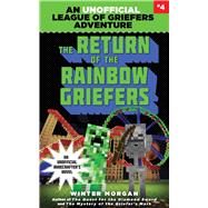 The Return of the Rainbow Griefers