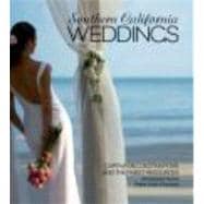 Southern California Weddings Captivating Destinations and the Finest Resources Introduced by the Finest Event Planners