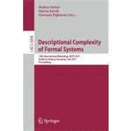 Descriptional Complexity of Formal Systems: 13 International Workshop, DCFS 2011, Gieben/Limburg, Germany, July 25-27, 2011, Proceedings
