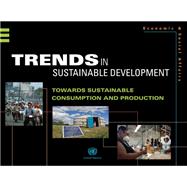 Trends in Sustainable Development Sustainable Consumption and Production