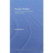 Pension Politics: Consensus and Social Conflict in Ageing Societies