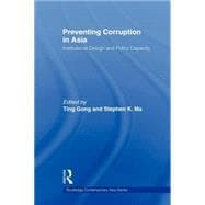 Preventing Corruption in Asia: Institutional Design and Policy Capacity