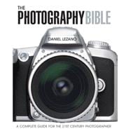 The Photography Bible,9780715325995