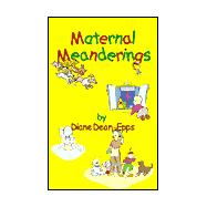Maternal Meanderings