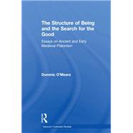 The Structure of Being and the Search for the Good
