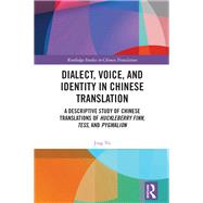 Dialect, Voice, and Identity in Chinese Translation