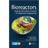 Bioreactors: Animal Cell Culture Control for Bioprocess Engineering