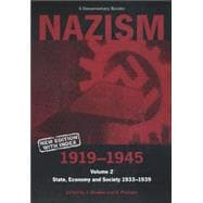 Nazism 1919-1945 Volume 2 State, Economy and Society 1933-39: A Documentary Reader