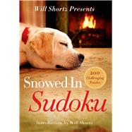 Will Shortz Presents Snowed-In Sudoku 200 Challenging Puzzles