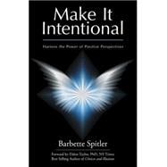 Make It Intentional