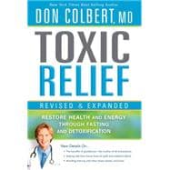 Toxic Relief, Revised and Expanded : Restore Health and Energy Through Fasting and Detoxification