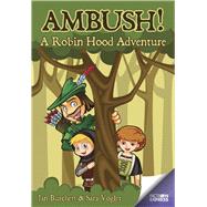 Ambush!: A Robin Hood Adventure