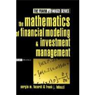 The Mathematics of Financial Modeling and Investment Management