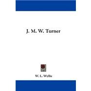 J. M. W. Turner