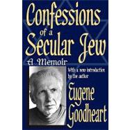 Confessions of a Secular Jew: A Memoir