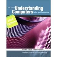 Understanding Computers: Today & Tomorrow, 2009 Update, 12th Edition