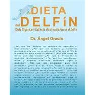 La Dieta del Delfin / The Diet of the Dolphin