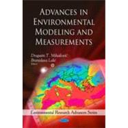 Advances in Environmental Modeling and Measurements