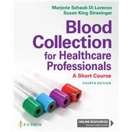 Blood Collection for Healthcare Professionals A Short Course